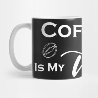 Coffee Is My Valentine , Coffee Lovers-Funny Valentine's Mug